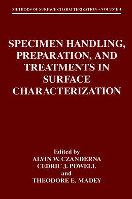 Livre Relié Specimen Handling, Preparation, and Treatments in Surface Characterization de 