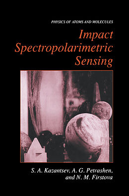 Fester Einband Impact Spectropolarimetric Sensing von Sergi Kazantsev, Alexander G. Petrashen, Natalia M. Firstova