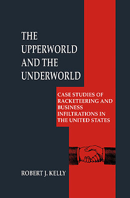 Fester Einband The Upperworld and the Underworld von Robert J. Kelly