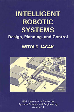 Livre Relié Intelligent Robotic Systems de Witold Jacak