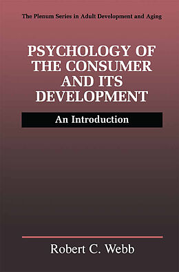 Livre Relié Psychology of the Consumer and Its Development de Robert C. Webb