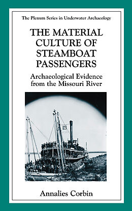 Livre Relié The Material Culture of Steamboat Passengers de Annalies Corbin