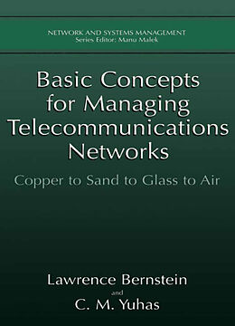 Livre Relié Basic Concepts for Managing Telecommunications Networks de C. M. Yuhas, Lawrence Bernstein