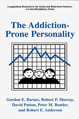 Livre Relié The Addiction-Prone Personality de Gordon E. Barnes, Robert P. Murray, Robert E. Anderson