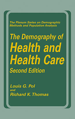 Kartonierter Einband The Demography of Health and Health Care (second edition) von Richard K. Thomas, Louis G. Pol