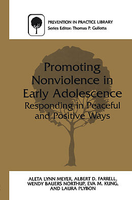 Livre Relié Promoting Nonviolence in Early Adolescence de Aleta Meyer, Albert Farrell, Wendy Northup