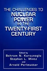 Fester Einband The Challenges to Nuclear Power in the Twenty-First Century von