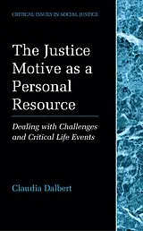 Fester Einband The Justice Motive as a Personal Resource von Claudia Dalbert