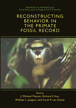 Livre Relié Reconstructing Behavior in the Primate Fossil Record de 