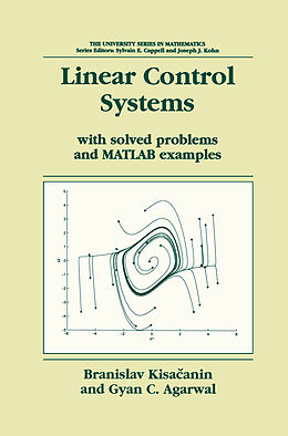 Livre Relié Linear Control Systems de Gyan C. Agarwal, Branislav Kisacanin