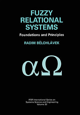Livre Relié Fuzzy Relational Systems de Radim Belohlávek
