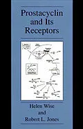 E-Book (pdf) Prostacyclin and Its Receptors von Helen Wise, Robert L. Jones