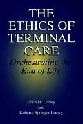 E-Book (pdf) The Ethics of Terminal Care von Erich E. H. Loewy
