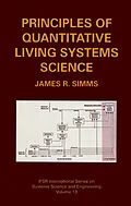 E-Book (pdf) Principles of Quantitative Living Systems Science von James R. Simms