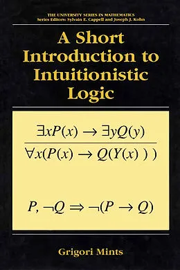 E-Book (pdf) A Short Introduction to Intuitionistic Logic von Grigori Mints