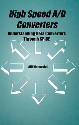 E-Book (pdf) High Speed A/D Converters von Alfi Moscovici