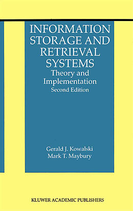 eBook (pdf) Information Storage and Retrieval Systems de Gerald J. Kowalski, Mark T. Maybury