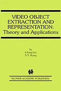 E-Book (pdf) Video Object Extraction and Representation von I-Jong Lin, S. Y. Kung