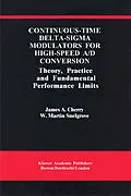 E-Book (pdf) Continuous-Time Delta-Sigma Modulators for High-Speed A/D Conversion von James A. Cherry, W. Martin Snelgrove