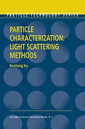 E-Book (pdf) Particle Characterization: Light Scattering Methods von Renliang Xu