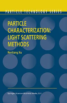 E-Book (pdf) Particle Characterization: Light Scattering Methods von Renliang Xu