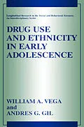 E-Book (pdf) Drug Use and Ethnicity in Early Adolescence von William A. Vega, Andres G. Gil