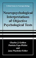 E-Book (pdf) Neuropsychological Interpretation of Objective Psychological Tests von Charles J. Golden, Patricia Espe-Pfeifer, Jana Wachsler-Felder