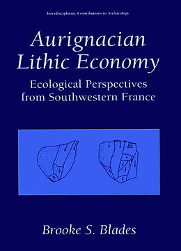 eBook (pdf) Aurignacian Lithic Economy de Brooke S. Blades