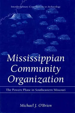 E-Book (pdf) Mississippian Community Organization von Michael J. O'Brien
