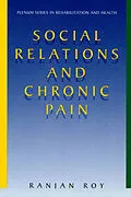 E-Book (pdf) Social Relations and Chronic Pain von Ranjan Roy