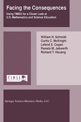 E-Book (pdf) Facing the Consequences von W. H. Schmidt, Curtis C. McKnight, Leland S. Cogan