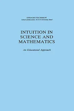 E-Book (pdf) Intuition in Science and Mathematics von Efraim Fischbein