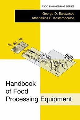 Fester Einband Handbook of Food Processing Equipment von George D. Saravacos, Athanasios E. Kostaropoulos