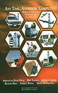 E-Book (pdf) Any Time, Anywhere Computing von Abdelsalam A. Helal, Bert Haskell, Jeffery L. Carter