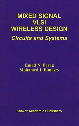 E-Book (pdf) Mixed Signal VLSI Wireless Design von Emad N. Farag, Mohamed I. Elmasry