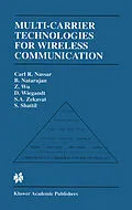 E-Book (pdf) Multi-Carrier Technologies for Wireless Communication von Carl R. Nassar, Bala Natarajan, Zhiqiang Wu