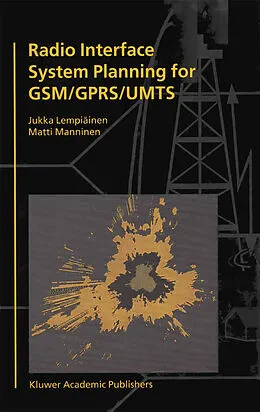 E-Book (pdf) Radio Interface System Planning for GSM/GPRS/UMTS von Jukka Lempiäinen, Matti Manninen