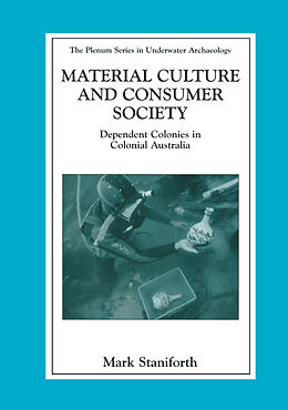 Livre Relié Material Culture and Consumer Society de Mark Staniforth