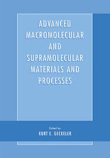 Livre Relié Advanced Macromolecular and Supramolecular Materials and Processes de 