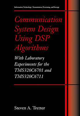 Couverture cartonnée Communication System Design Using DSP Algorithms de Steven A. Tretter