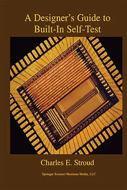 E-Book (pdf) A Designer's Guide to Built-In Self-Test von Charles E. Stroud