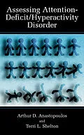 E-Book (pdf) Assessing Attention-Deficit/Hyperactivity Disorder von Arthur D. Anastopoulos, Terri L. Shelton