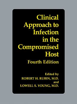 E-Book (pdf) Clinical Approach to Infection in the Compromised Host von Robert H. Rubin, Lowell S. Young