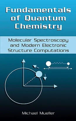 E-Book (pdf) Fundamentals of Quantum Chemistry von Michael P. Mueller