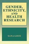 E-Book (pdf) Gender, Ethnicity, and Health Research von Sana Loue