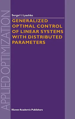 E-Book (pdf) Generalized Optimal Control of Linear Systems with Distributed Parameters von S. I. Lyashko