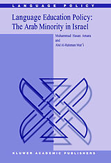 E-Book (pdf) Language Education Policy: The Arab Minority in Israel von M. Amara, Abd Al-Rahman Mar'i