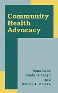 E-Book (pdf) Community Health Advocacy von Sana Loue, Linda S. Lloyd, Daniel J. O'Shea