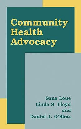 E-Book (pdf) Community Health Advocacy von Sana Loue, Linda S. Lloyd, Daniel J. O'Shea