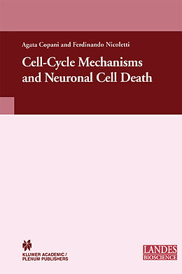 Livre Relié Cell-Cycle Mechanisms and Neuronal Cell Death de F. Nicoletti, A. Copani